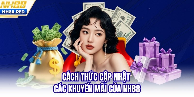 Cách thức cập nhật các khuyến mãi của NH88
