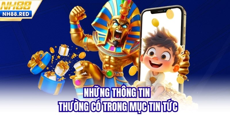 Những thông tin thường có trong mục tin tức